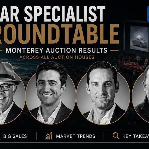 433: Car Specialist Roundtable — The Monterey Auction Results