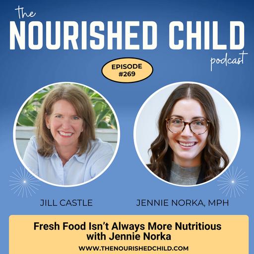 Fresh Food Isn't Always More Nutritious (with Jennie Norka)