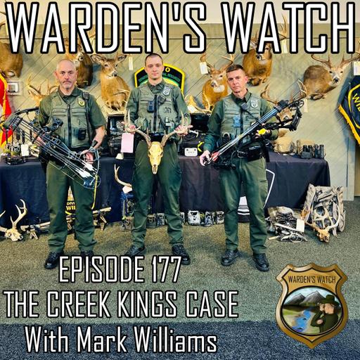177 The Creek Kings Case – With Mark Williams
