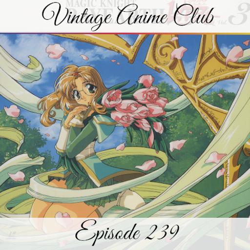 Episode 239 - Ferion Gully (Magic Knight Rayearth 3 of 12)