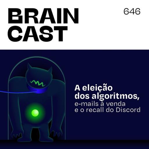 A eleição dos algoritmos, e-mails à venda e o recall do Discord