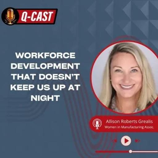 Workforce Development That Doesn’t Keep Us Up at Night