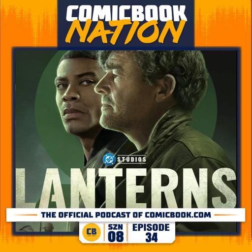 Lanterns Premiere Reactions & MCU's X-Men Revealed! (Episode 8x34)