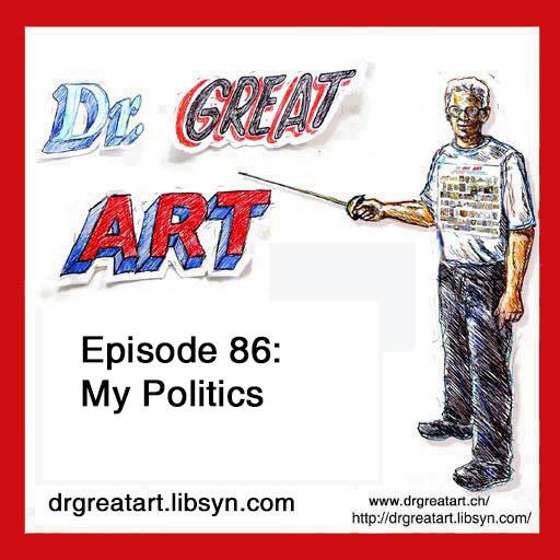 Episode 86: Flash-Memoir Vignette Nr 7, My Politics