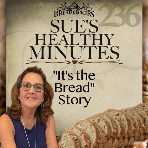 236: It's the Bread Story