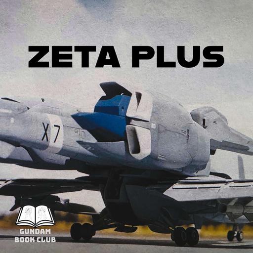 Gundam Sentinel Mini-Episode: MSZ-006 Zeta Plus