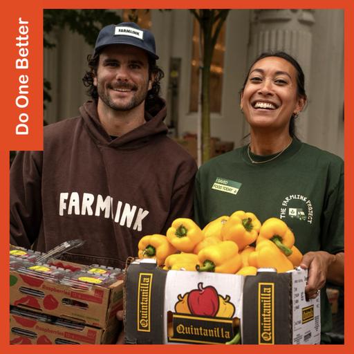 Aidan Reilly, Co-Founder of Farmlink, and CEO Eliza Blank on Turning Farm Surplus into Meals for Families