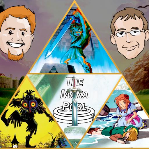 Dorks Talk The Legend of Zelda (part 2) | The Mana Pool #759