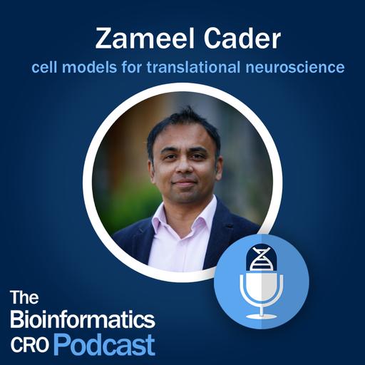 Zameel Cader - cell models for translational neuroscience