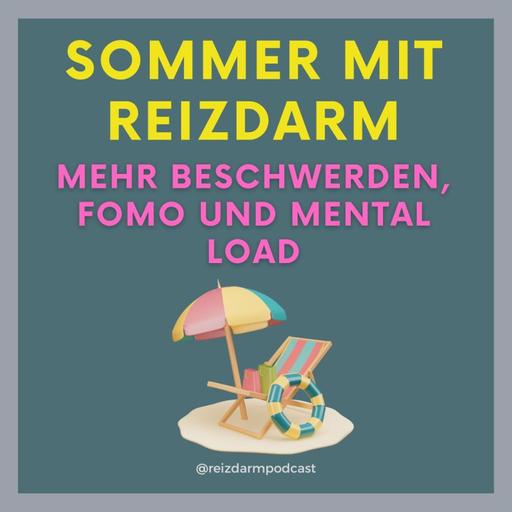 Sommer mit Reizdarm - mehr Beschwerden, FOMO und Mental Load
