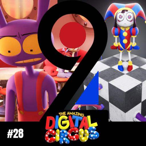 Segunda Potência #28 - The Amazing Digital Circus