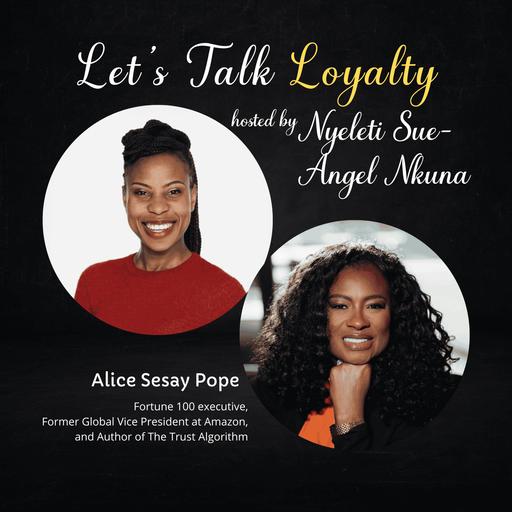 Trust, Not Technology: Alice Sesay Pope on Leading AI Transformation That Customers—and Employees—Actually Believe In (#800)