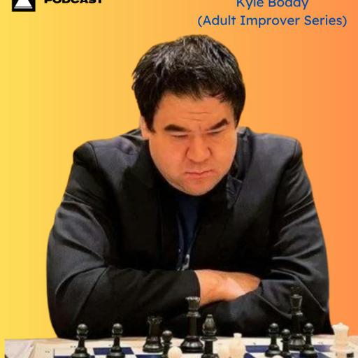 EP 496: Kyle Boddy on His Continued Journey from Sub-1000 to 1550 USCF