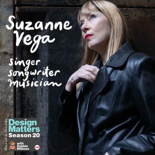 Best of Design Matters: Suzanne Vega