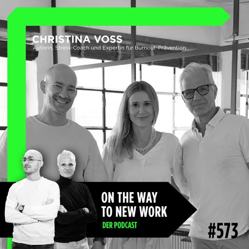 #573 Christina Voß | Autorin, Stress-Coach und Expertin für Burnout-Prävention