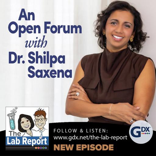 An Open Forum with Dr. Shilpa Saxena