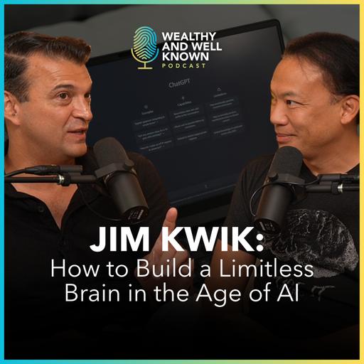 Jim Kwik: How to Build a Limitless Brain in the Age of AI