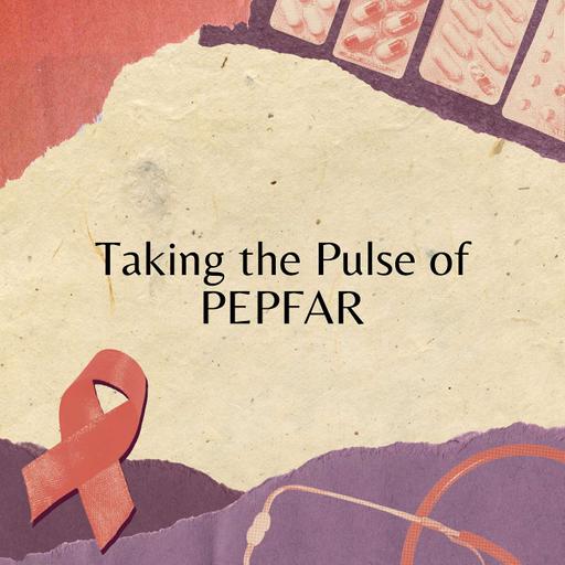 Taking the Pulse of PEPFAR