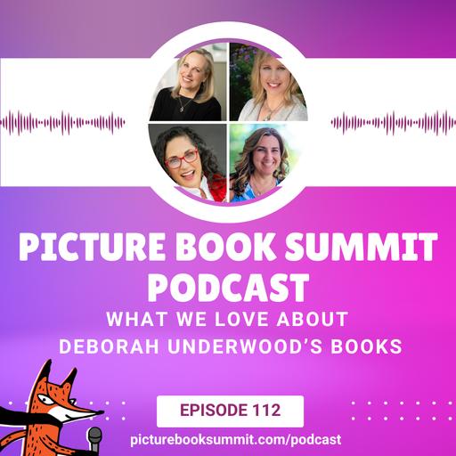 112 - What We Love About Deborah Underwood's Books