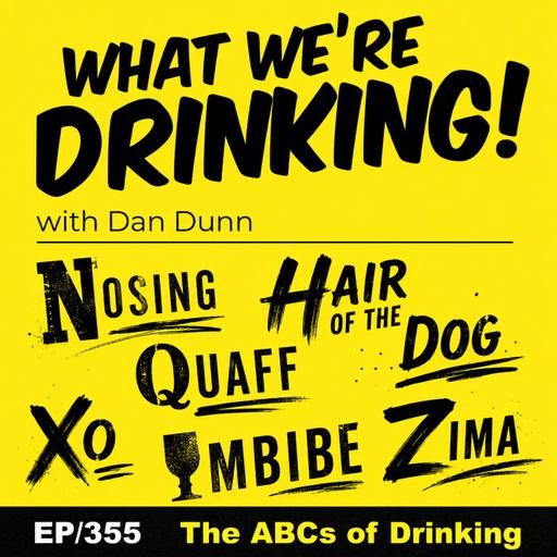 The ABCs of Drinking EP|355