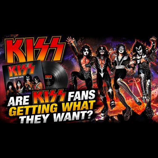 Episode 555: Are KISS FANS getting what they want?