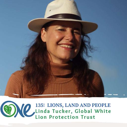 Lions, Land and People with Linda Tucker