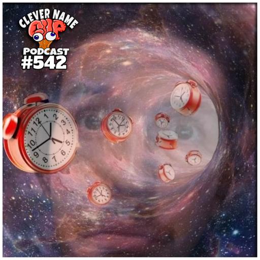 Time Travel Dragons - Clever Name Podcast #542