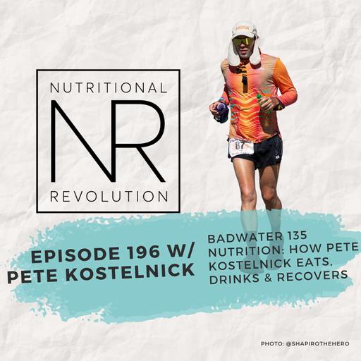 Badwater 135 Nutrition: How Pete Kostelnick Eats, Drinks & Recovers
