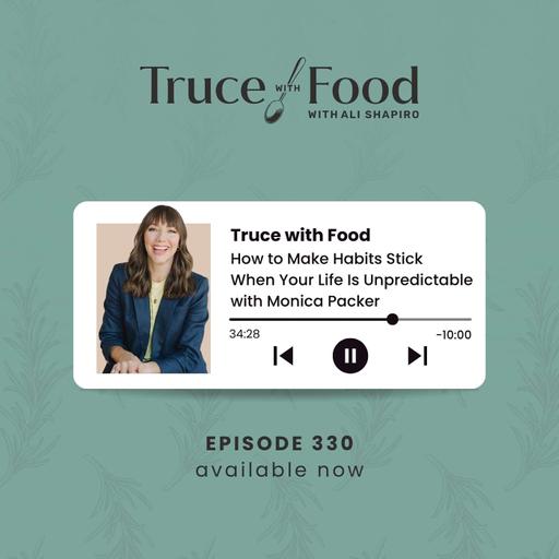 How to Make Habits Stick When Your Life Is Unpredictable with Monica Packer (330)