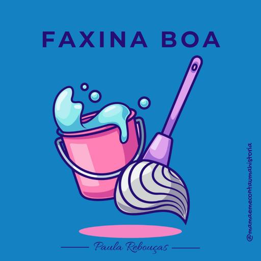 FAXINA BOA