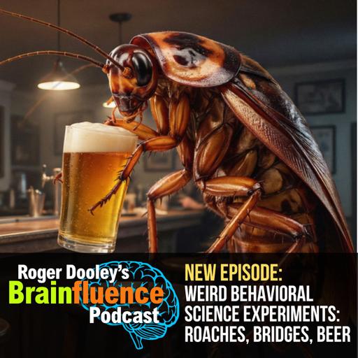 Cockroaches, Bridges, and Beer: The Weirdest Experiments in Behavioral Science