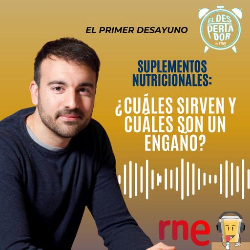 Suplementos nutricionales: ¿Cuáles sirven y cuáles son un engaño? - El primer desayuno