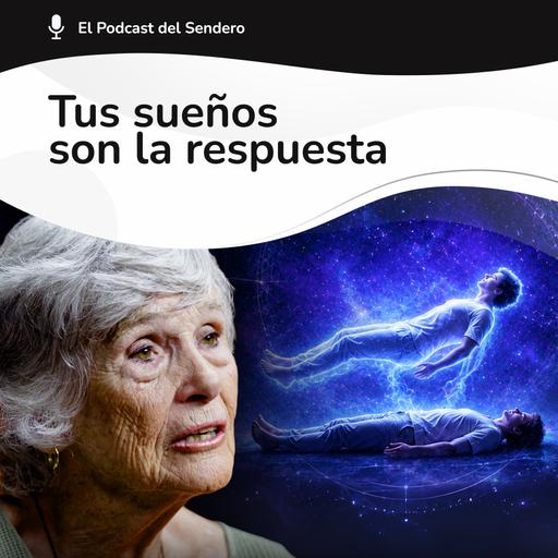 Podcast 77: El PODER CUÁNTICO de tus SUEÑOS [y cómo interpretarlos]
