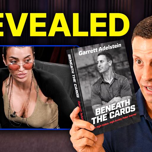 Garrett Adelstein Ready to Blow Doors Open on Cheating Allegations | PokerNews Podcast #1,004