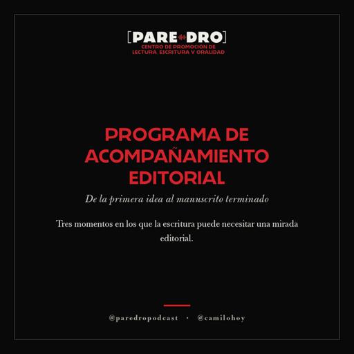 ¿Quieres escribir, necesitas ayuda escribiendo, o necesitas ayuda revisando lo que escribiste? Llega el Acompañamiento Editorial de Paredro LEO
