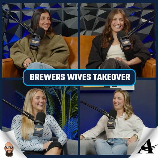 Brewers Wives Take Over the Show: Lexi Vaughn, Natalie Zastryzny & Lauren Bauers, Hosted by Erica Finke
