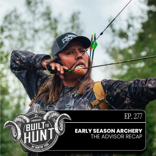 EP 277: Archery Season Recap