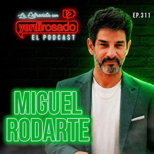 MIGUEL RODARTE: TIGRE, HÉROE Y LEYENDA