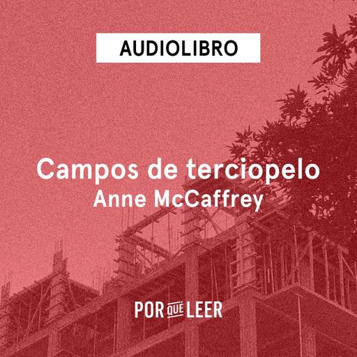 Campos de terciopelo - Anne McCaffrey