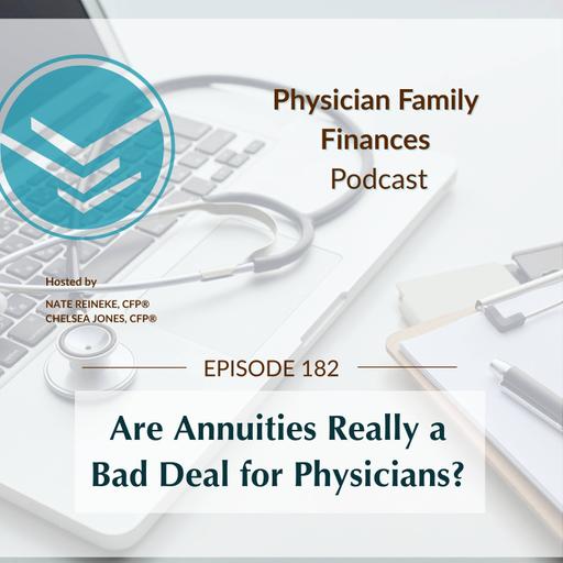 #182 Are Annuities Really a Bad Deal for Physicians?