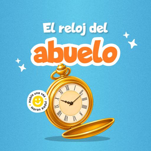 El reloj del abuelo 287 | Cuentos infantiles