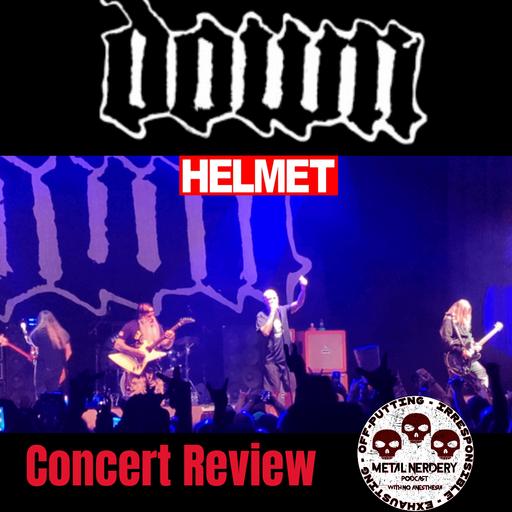 #366 Down Helmet STRAP IT DOWN TOUR Concert Review