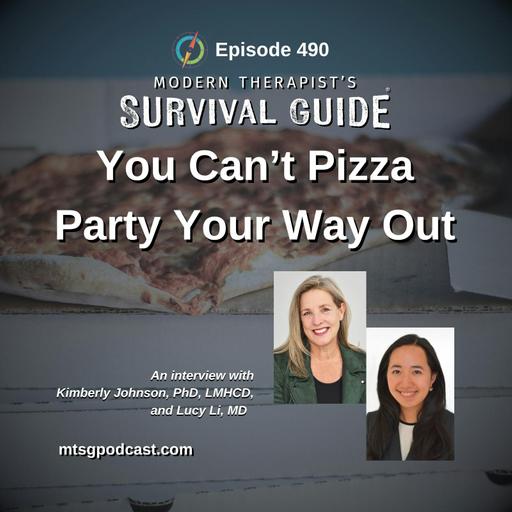 You Can't Pizza Party Your Way Out of Burnout: Moral Injury, Compassion Fatigue, and Treating Healthcare Workers - An Interview with Kimberly Johnson, PhD, LMHCD, and Lucy Li, MD