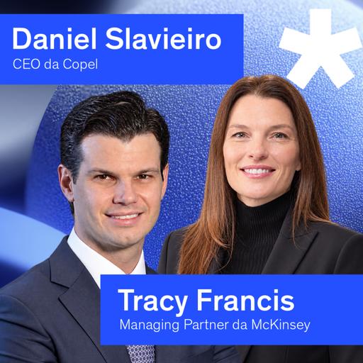 McKinsey Talks: A Copel na nova era da energia no Brasil, com Daniel Slaviero