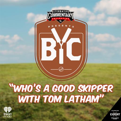 "Who's A Good Skipper With Tom Latham"