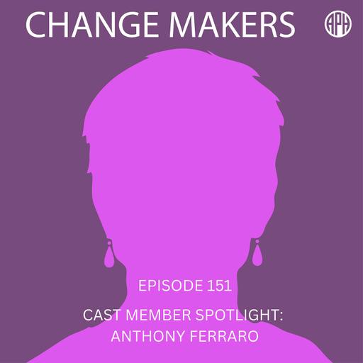 Cast Member Spotlight: Anthony Ferraro