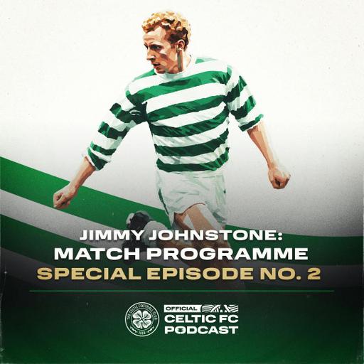 Jimmy Johnstone: Match programme special episode No. 2