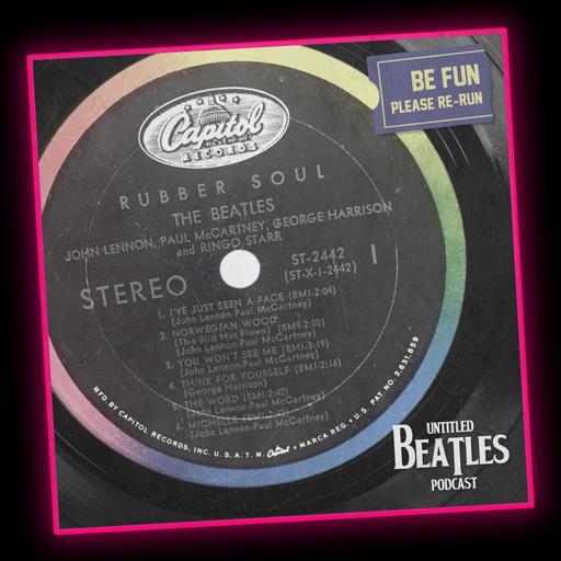 U.S. Rubber Soul Part 1 (Replay from 2021!)