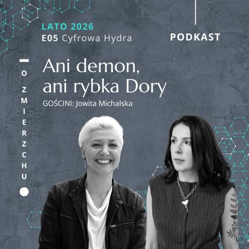 L26E05 Ani demon, ani rybka Dory – O Zmierzchu