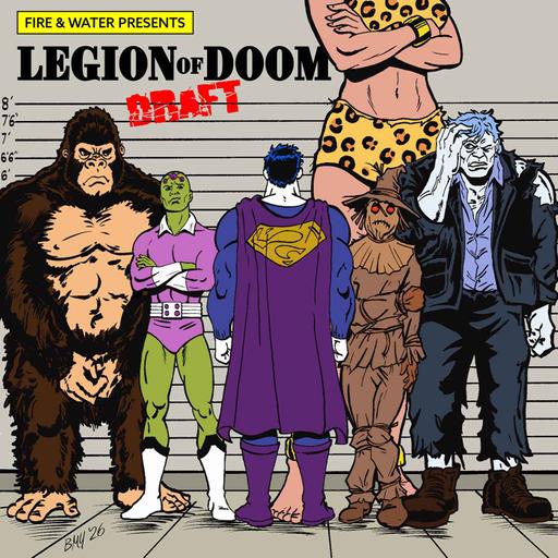 FW Presents: Legion of Doom Draft 2026